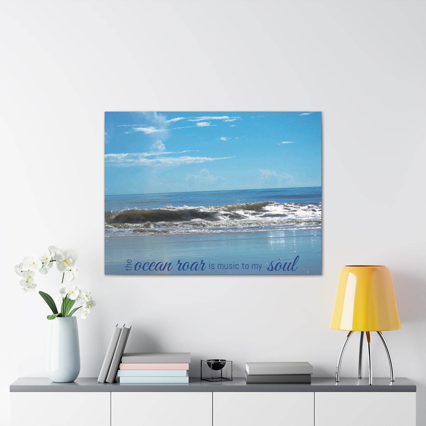 "The Ocean Roar is Music to My Soul" | Canvas