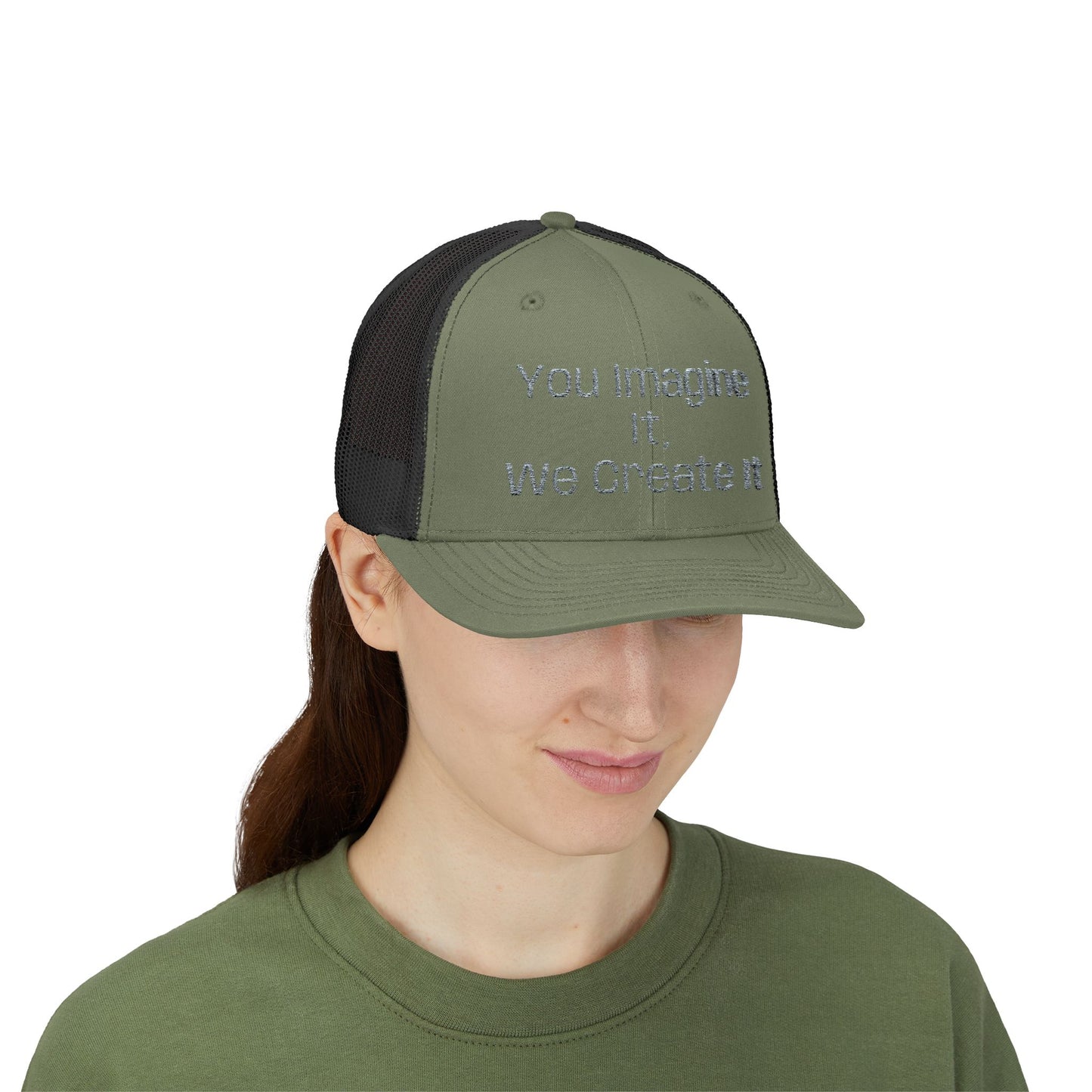 You Imagine It, We Create It, Trucker Cap