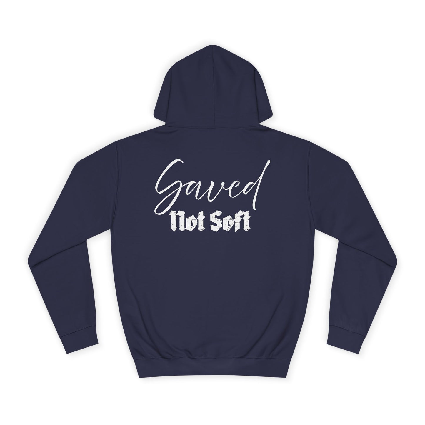 Saved Not Soft | Hoodie