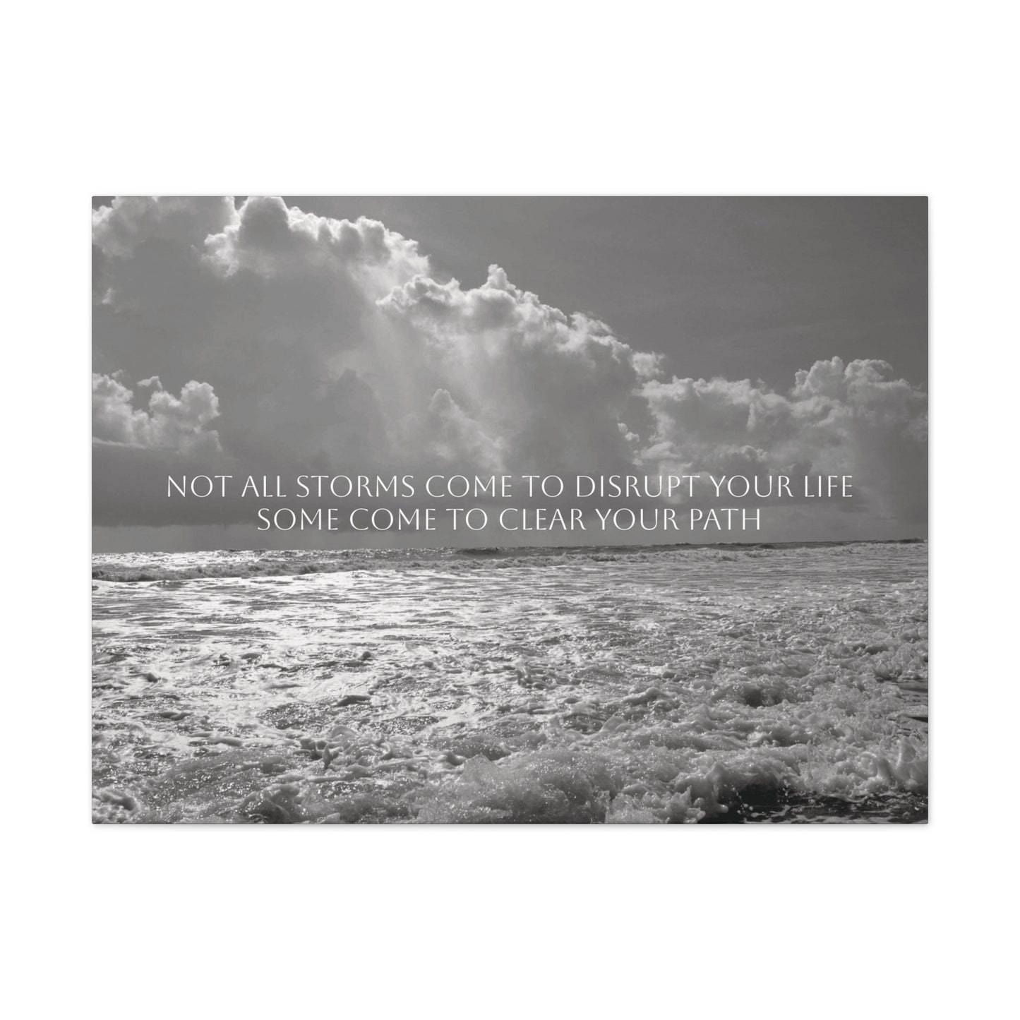 Not All Storms, Canvas