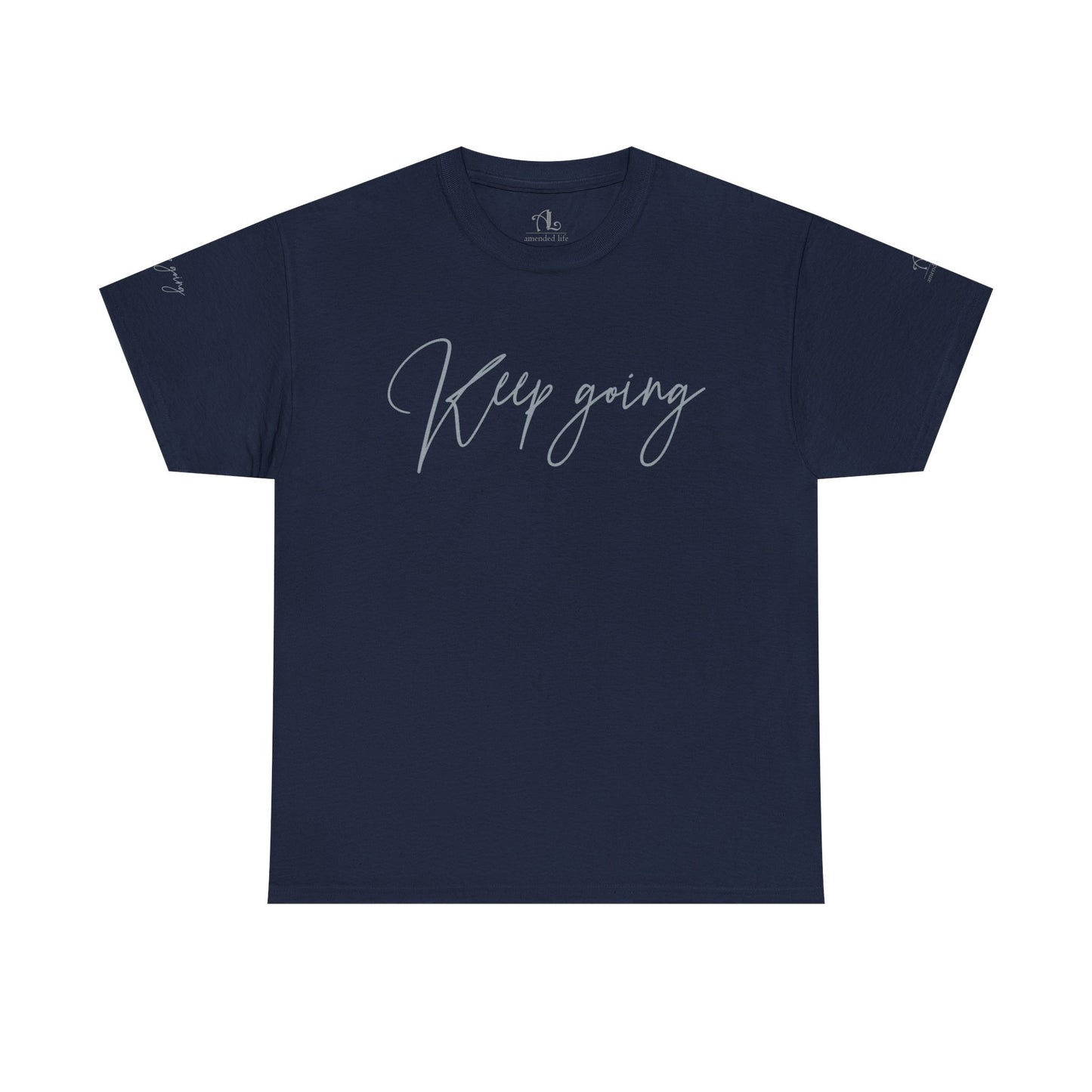 Keep Going | Unisex Tee