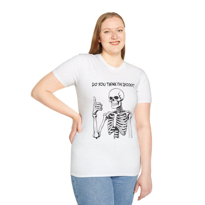 Do You Think I'm Spooky? | Soft Tee