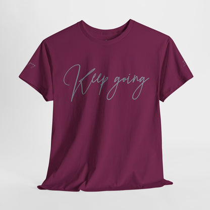 Keep Going | Unisex Tee