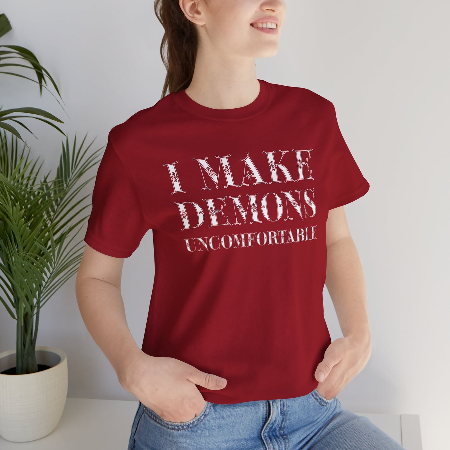 I Make Demons Uncomfortable, Soft Tee