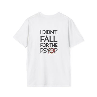 I DIDN'T FALL FOR THE PSYOP | Soft Tee