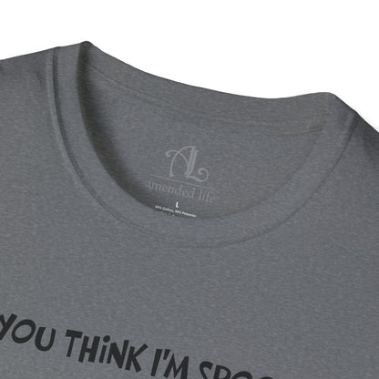 Do You Think I'm Spooky? | Soft Tee