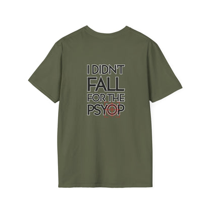 I DIDN'T FALL FOR THE PSYOP | Soft Tee
