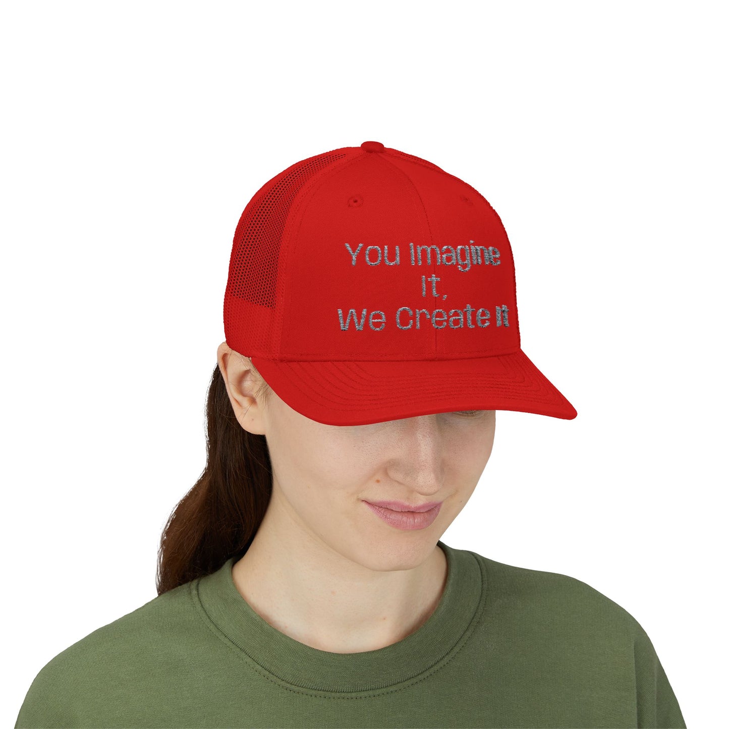 You Imagine It, We Create It, Trucker Cap