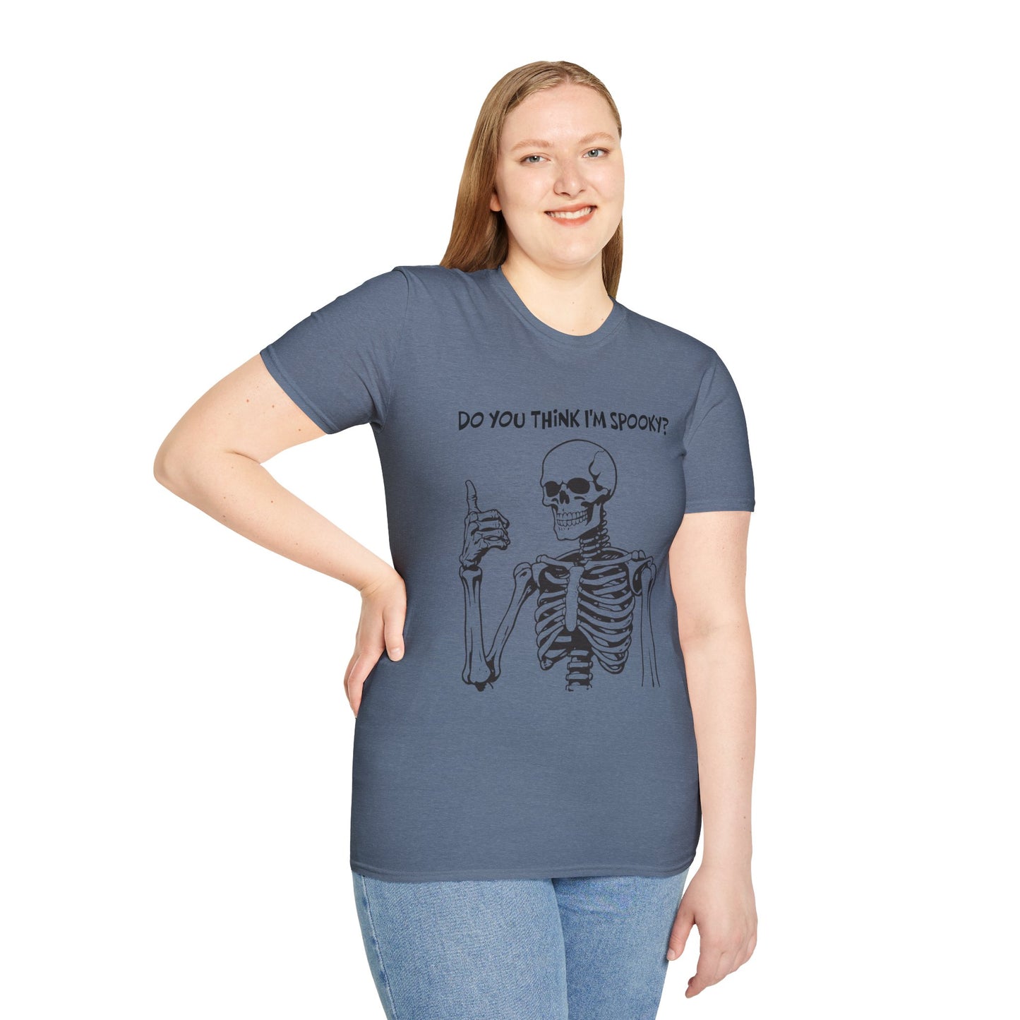 Do You Think I'm Spooky, Soft Tee
