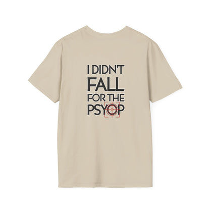 I DIDN'T FALL FOR THE PSYOP | Soft Tee