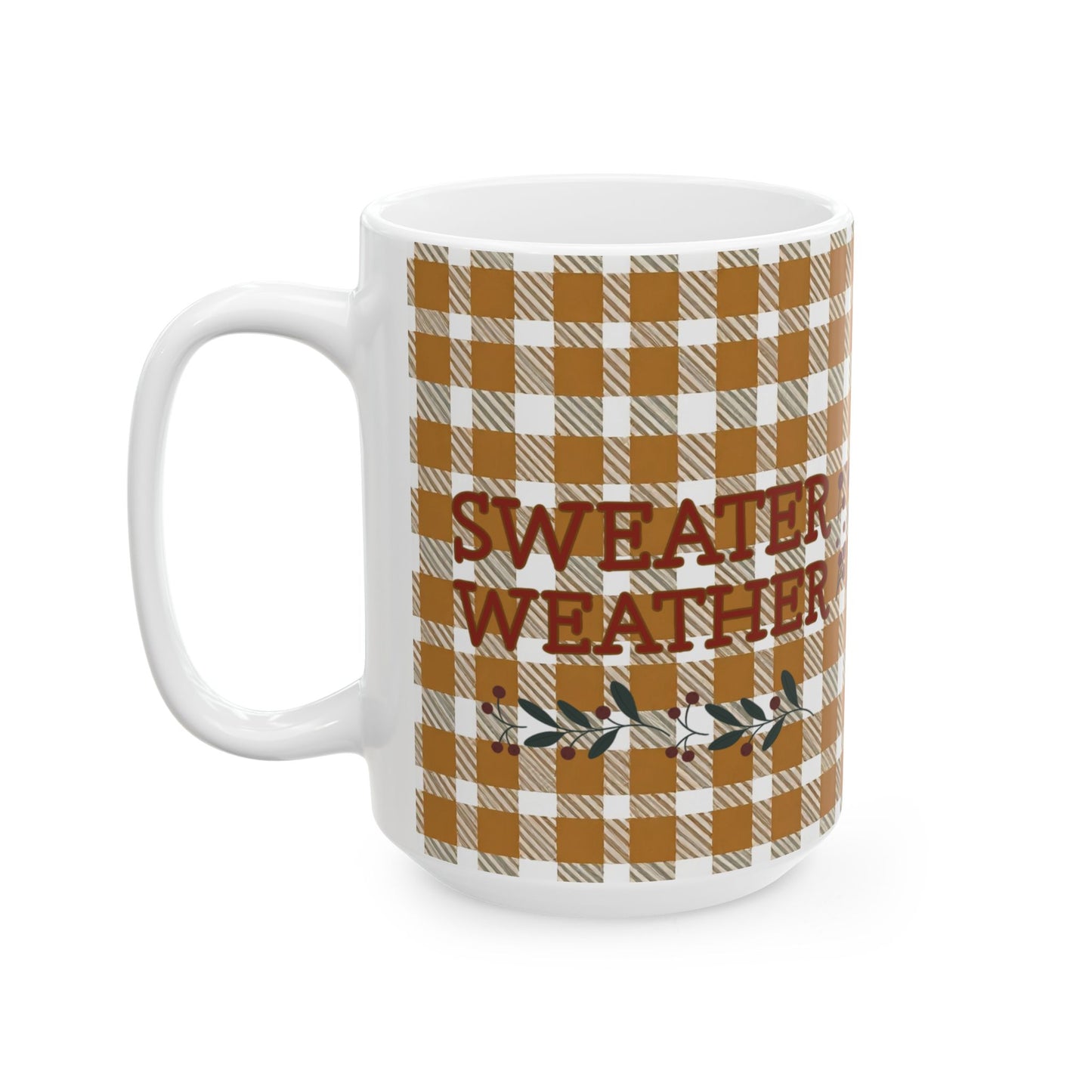 Sweater Weather | 15oz Ceramic Mug