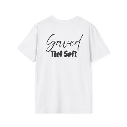 Saved Not Soft | Soft Tee