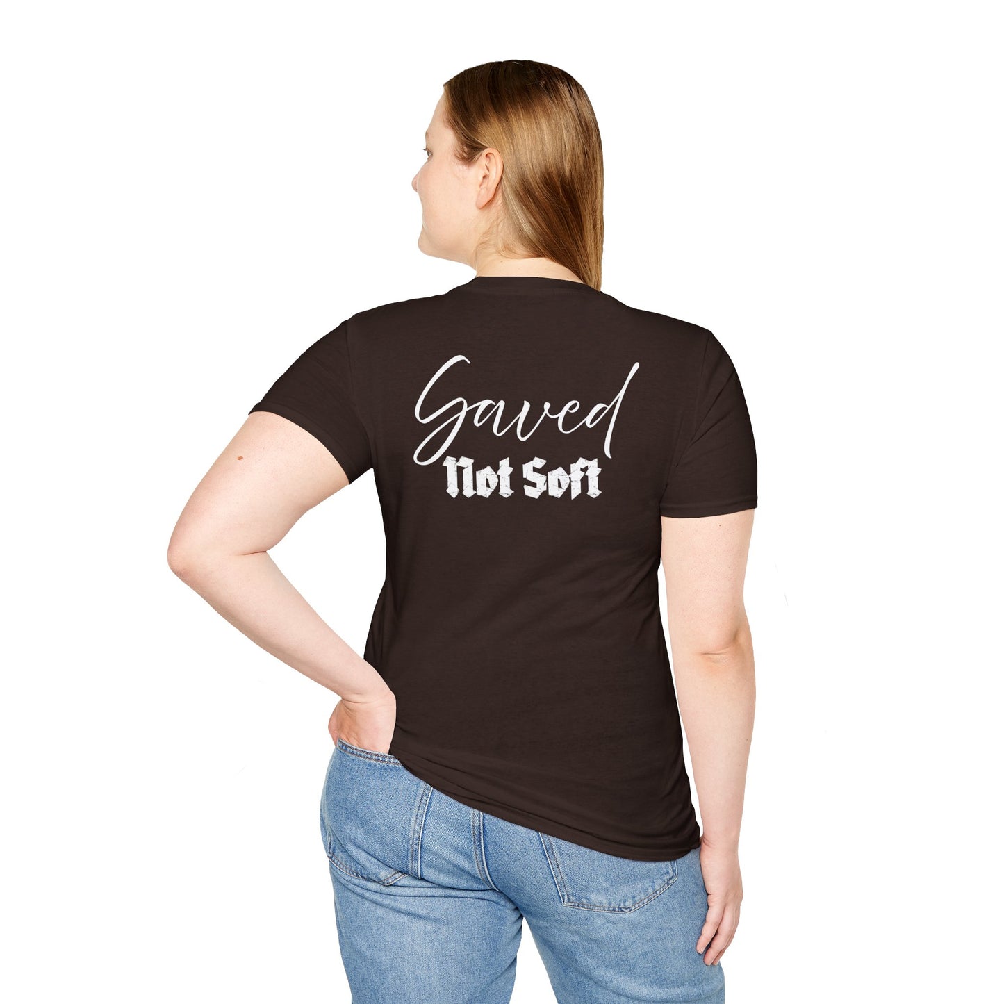 Saved Not Soft | Soft Tee