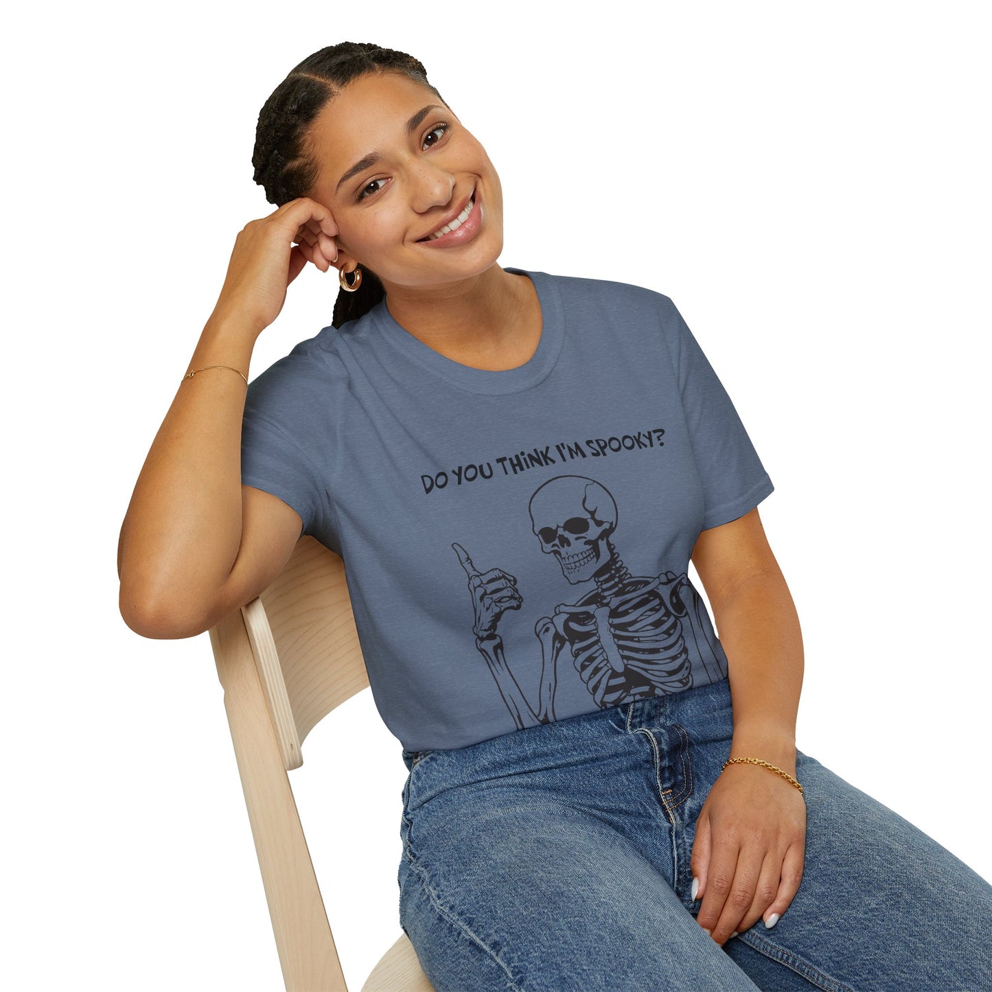 Do You Think I'm Spooky, Soft Tee