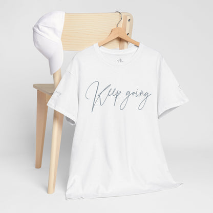 Keep Going | Unisex Tee