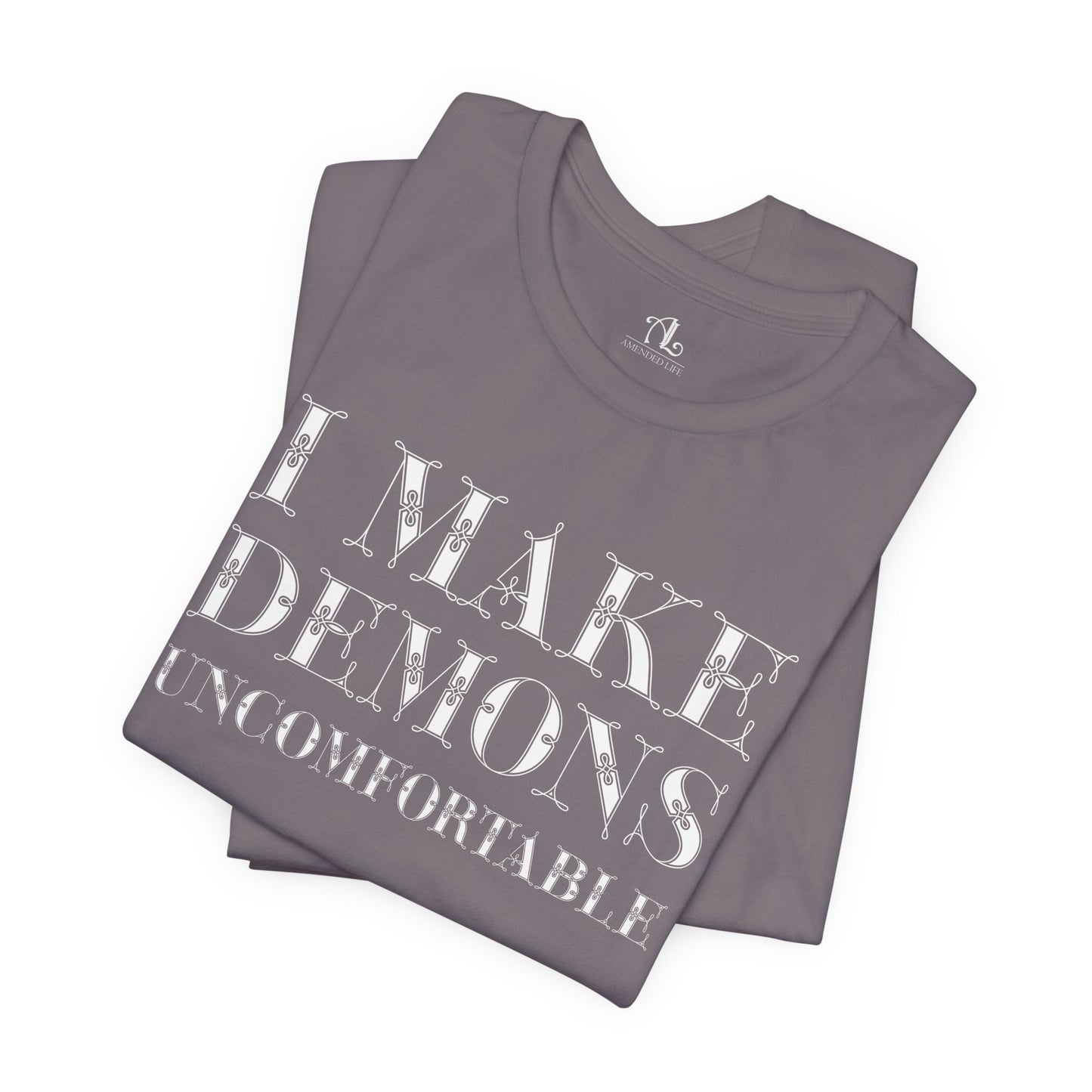 I Make Demons Uncomfortable, Soft Tee