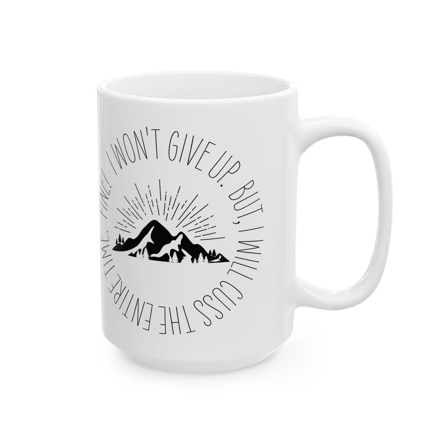 Won't Give Up | 15oz Ceramic Mug
