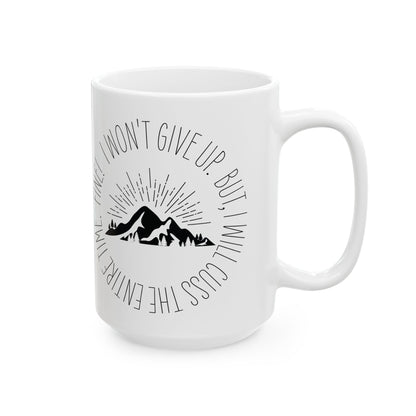 Won't Give Up | 15oz Ceramic Mug