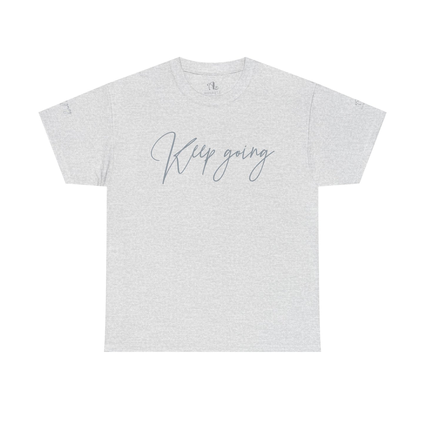 Keep Going | Unisex Tee