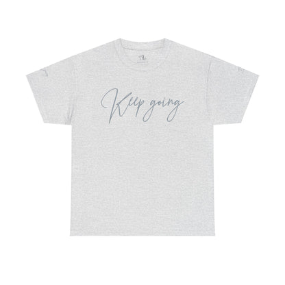 Keep Going | Unisex Tee