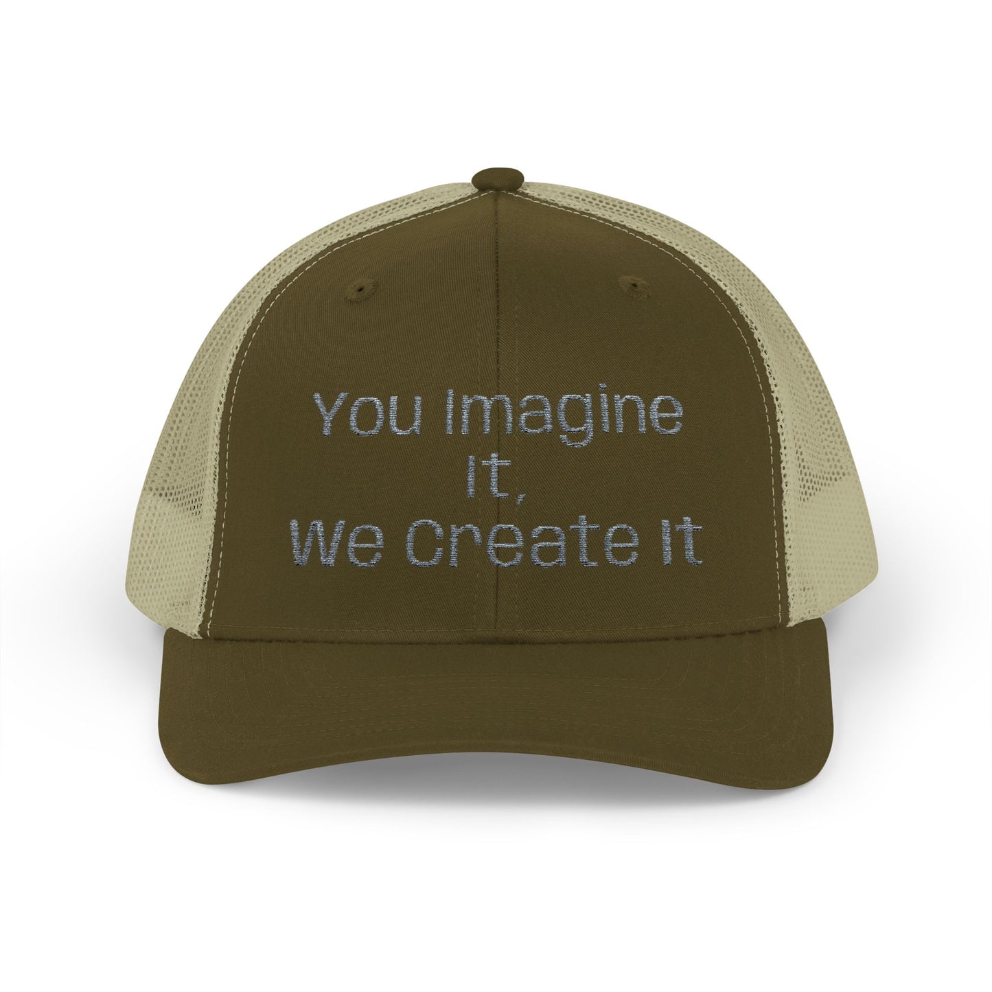 You Imagine It, We Create It, Trucker Cap