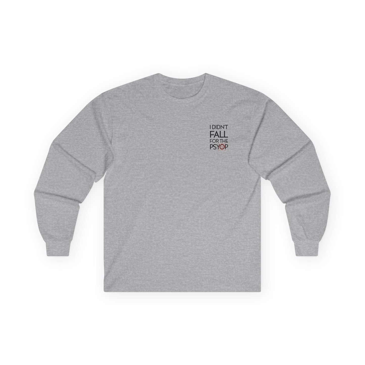 I DIDN'T FALL FOR THE PSYOP, Sleeved Tee