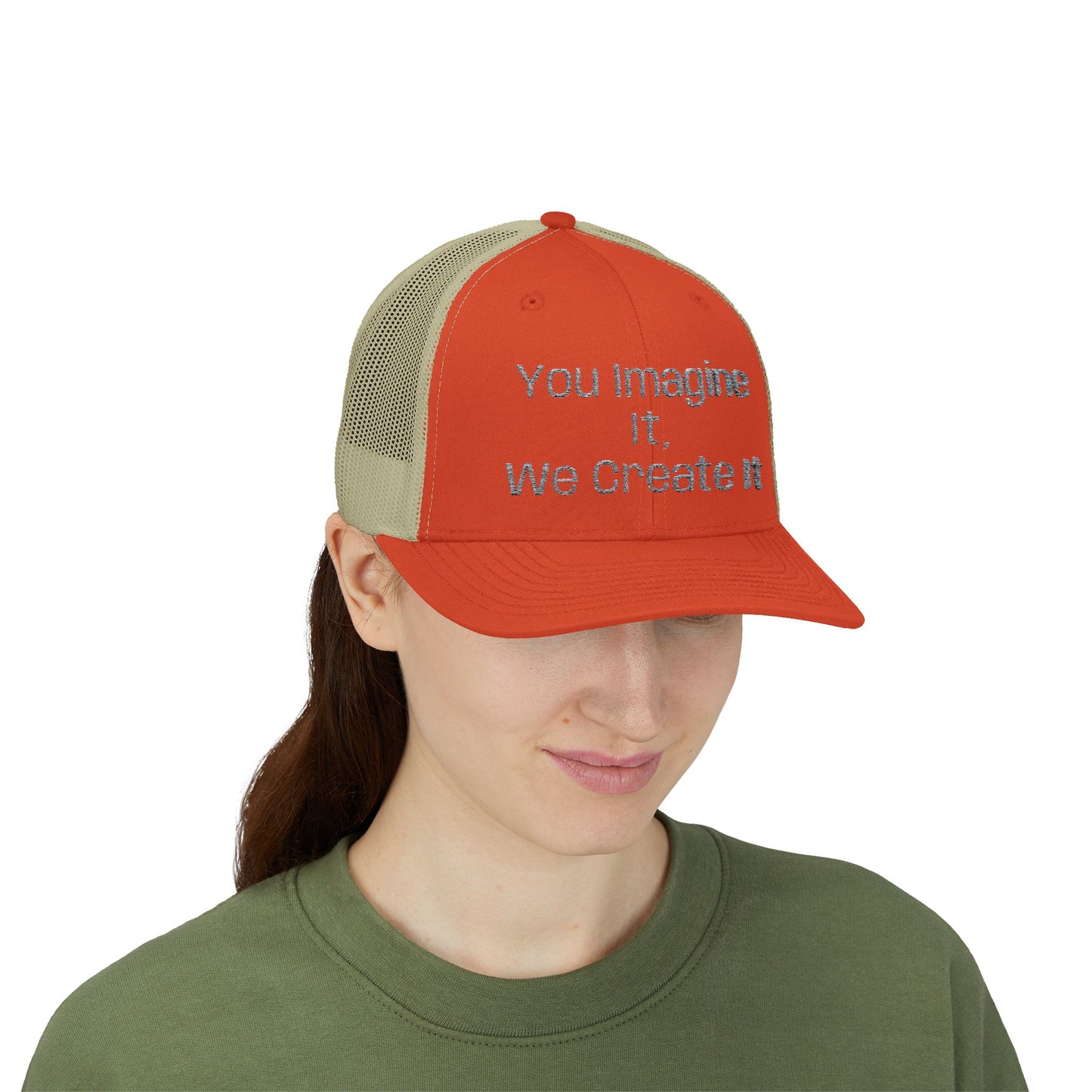 You Imagine It, We Create It, Trucker Cap