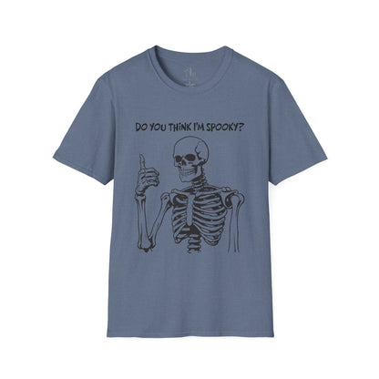 Do You Think I'm Spooky? | Soft Tee