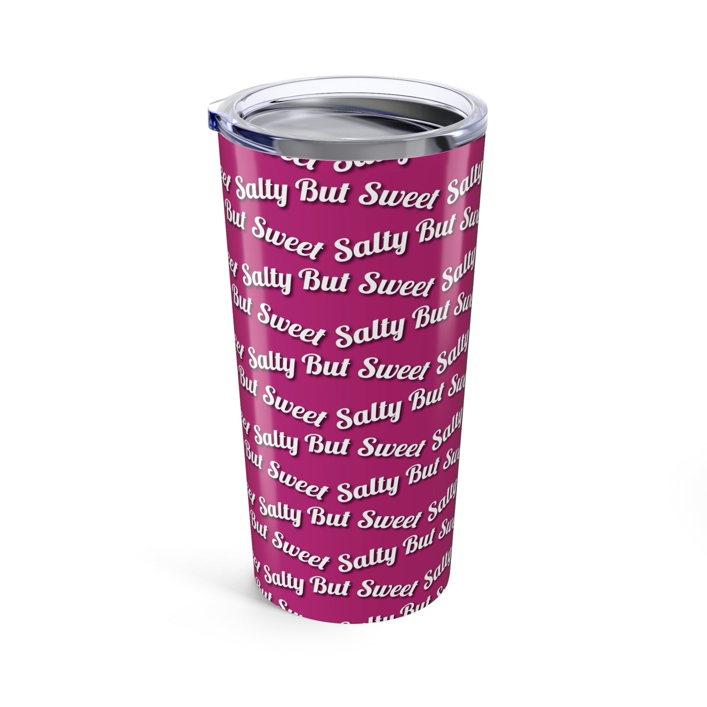 Salty But Sweet | 20 oz  Pink Tumbler