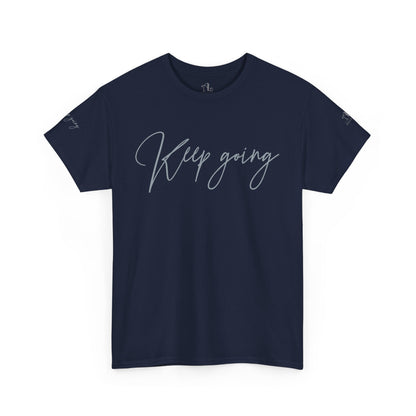 Keep Going | Unisex Tee