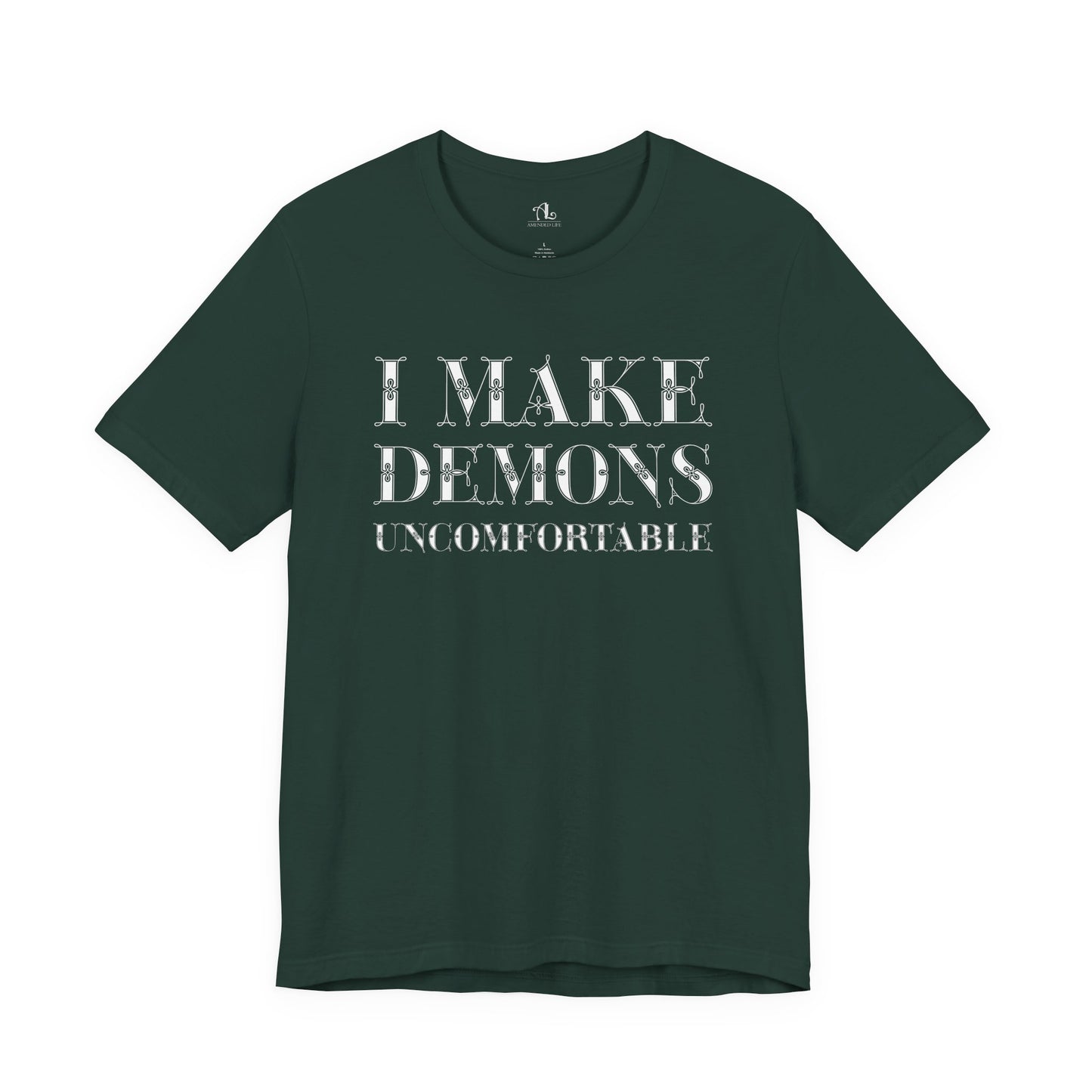 I Make Demons Uncomfortable, Soft Tee