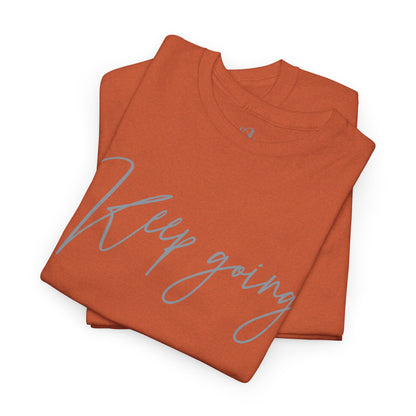 Keep Going | Unisex Tee