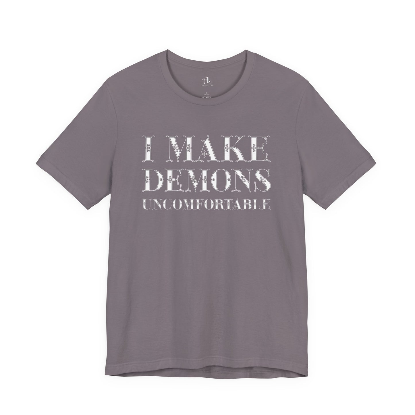 I Make Demons Uncomfortable, Soft Tee