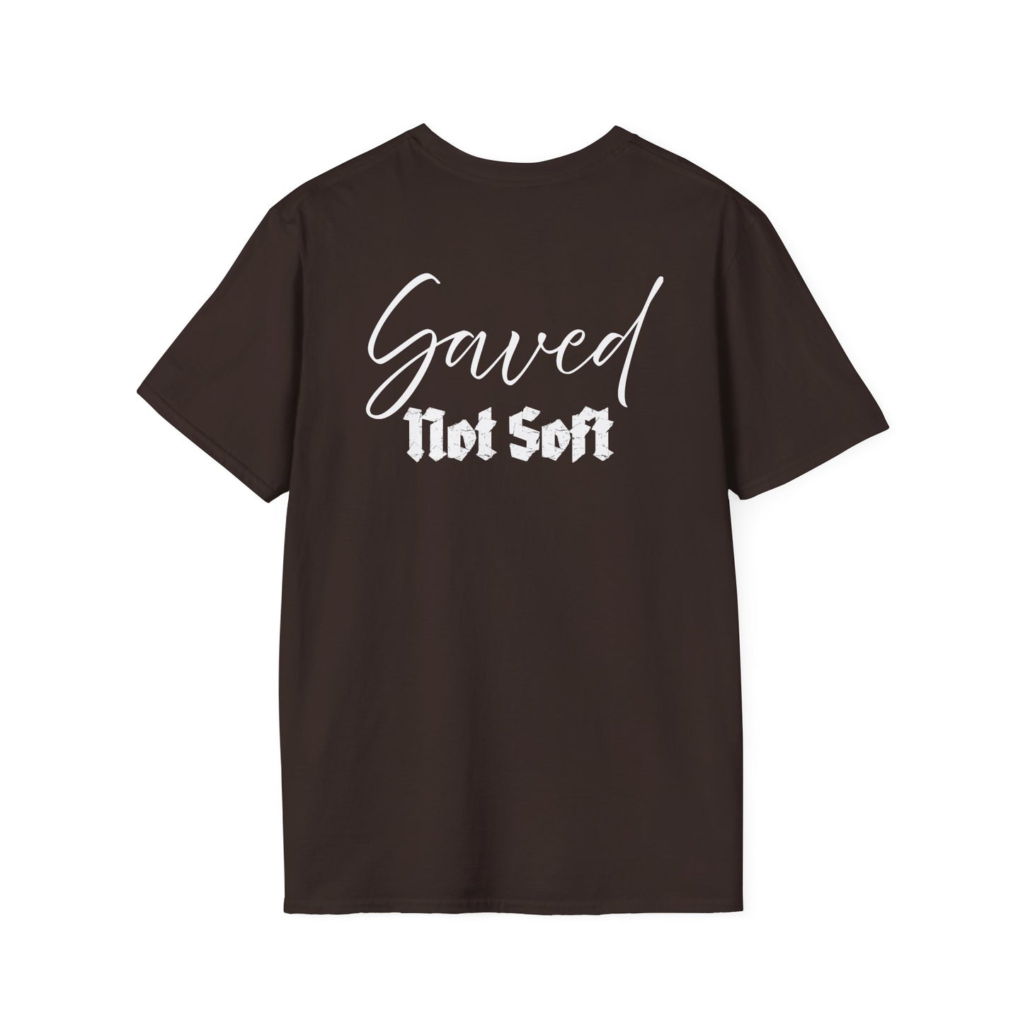 Saved Not Soft | Soft Tee