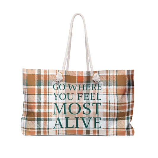 Go Where You Feel Most Alive | Plaid Weekender Bag
