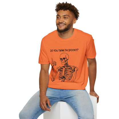 Do You Think I'm Spooky? | Soft Tee