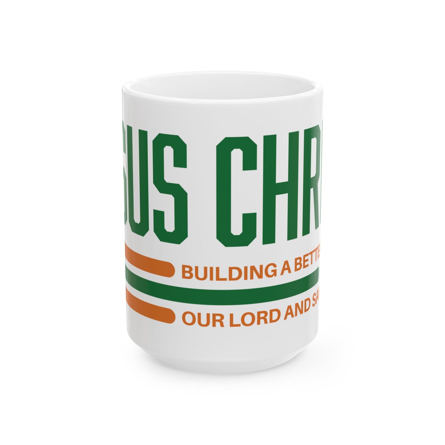 Jesus Christ Mug – Inspirational Faith Coffee Cup with 'Building a Better World' Message
