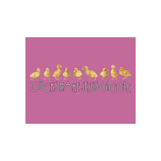 Ducks Make Jesus Giggle, Poster
