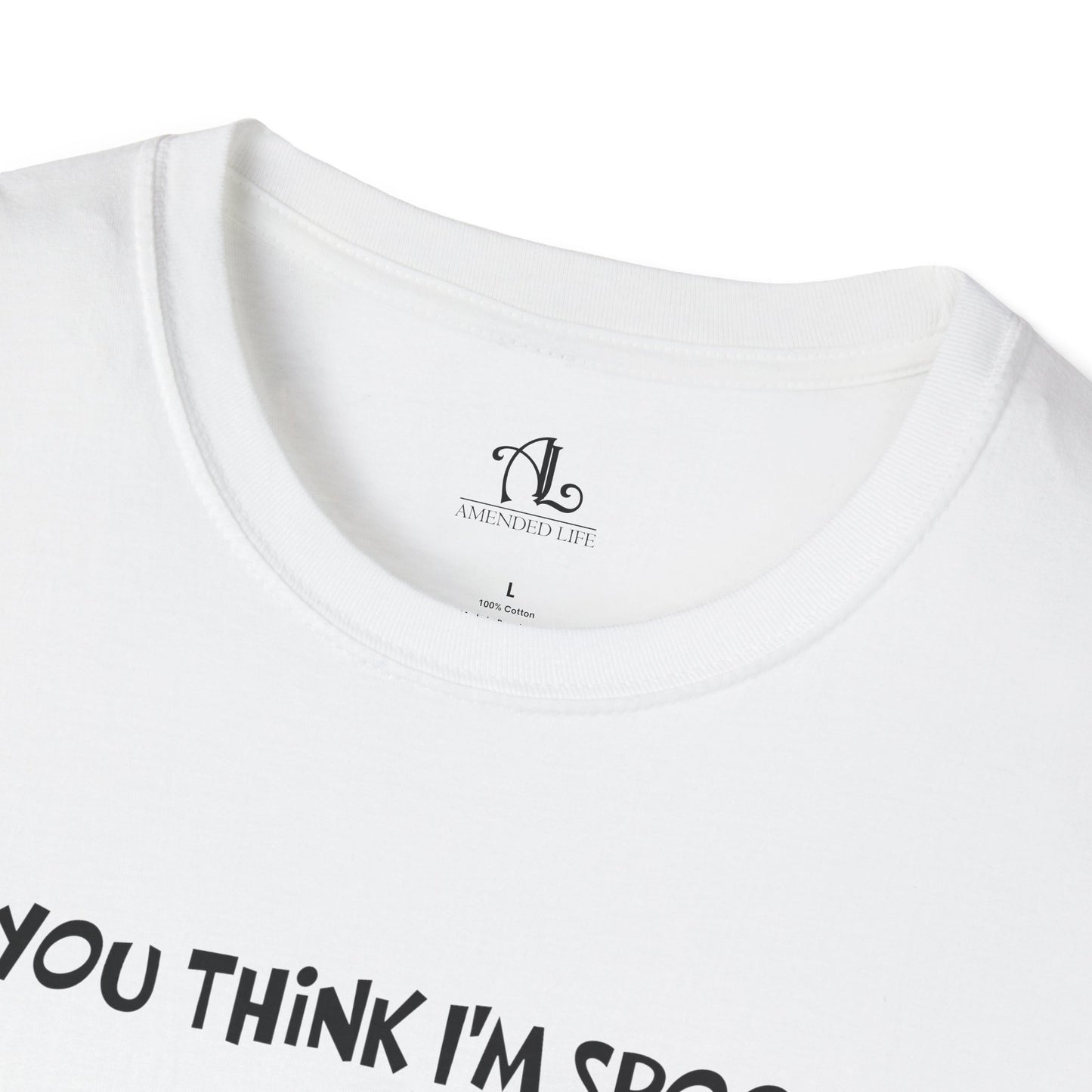 Do You Think I'm Spooky, Soft Tee