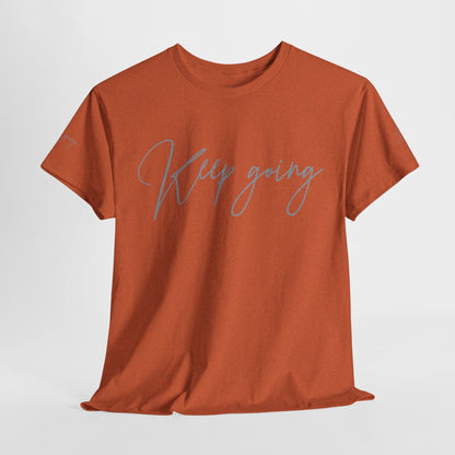 Keep Going | Unisex Tee