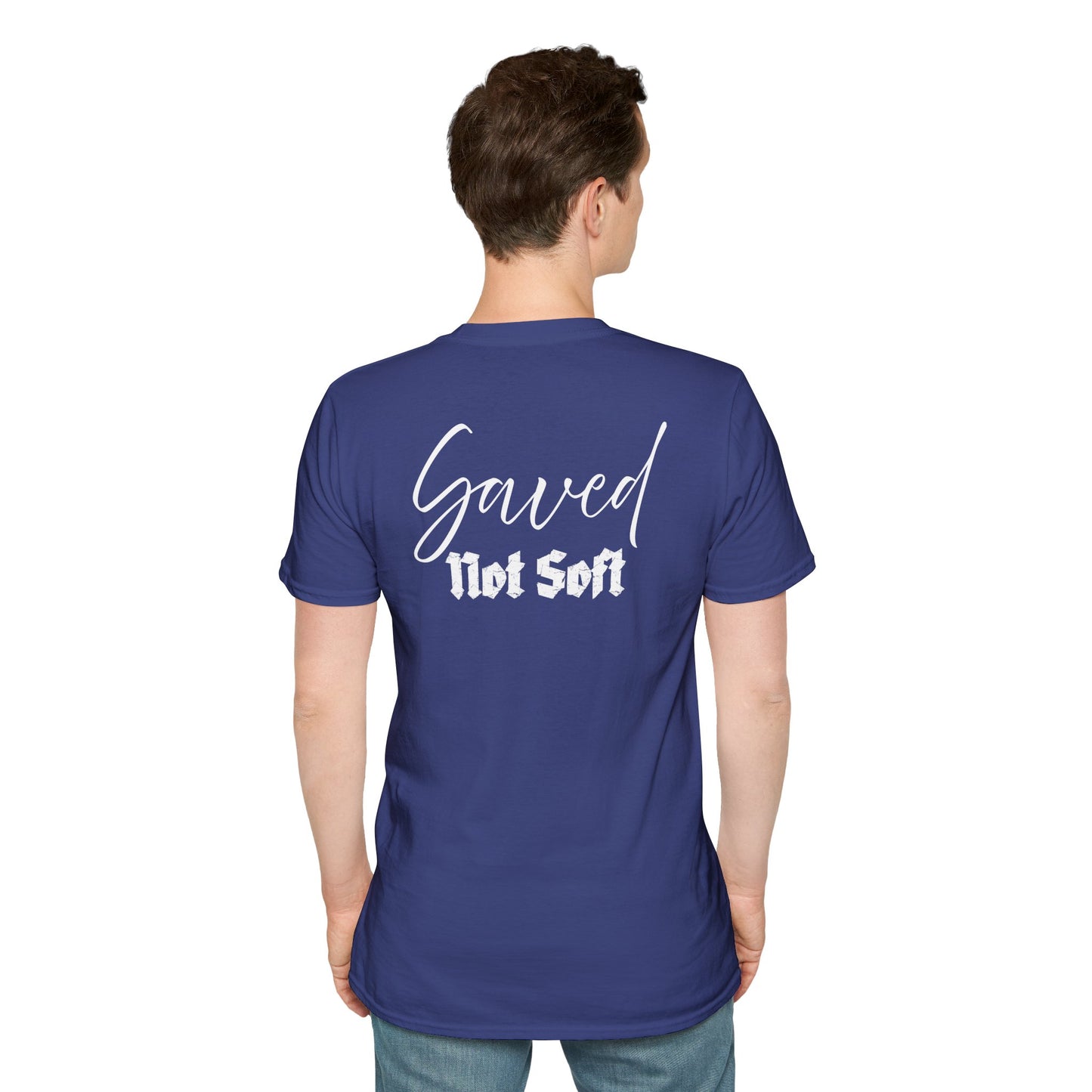 Saved Not Soft | Soft Tee