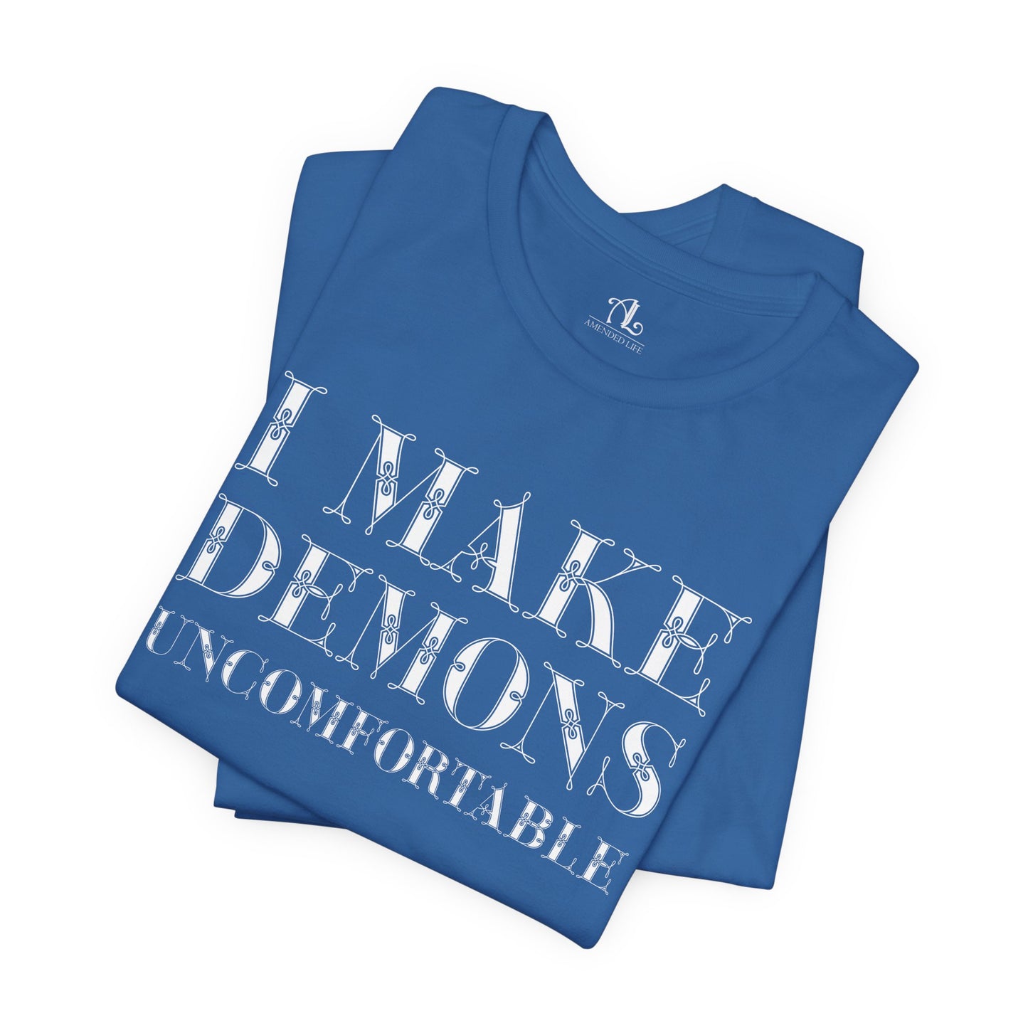 I Make Demons Uncomfortable, Soft Tee