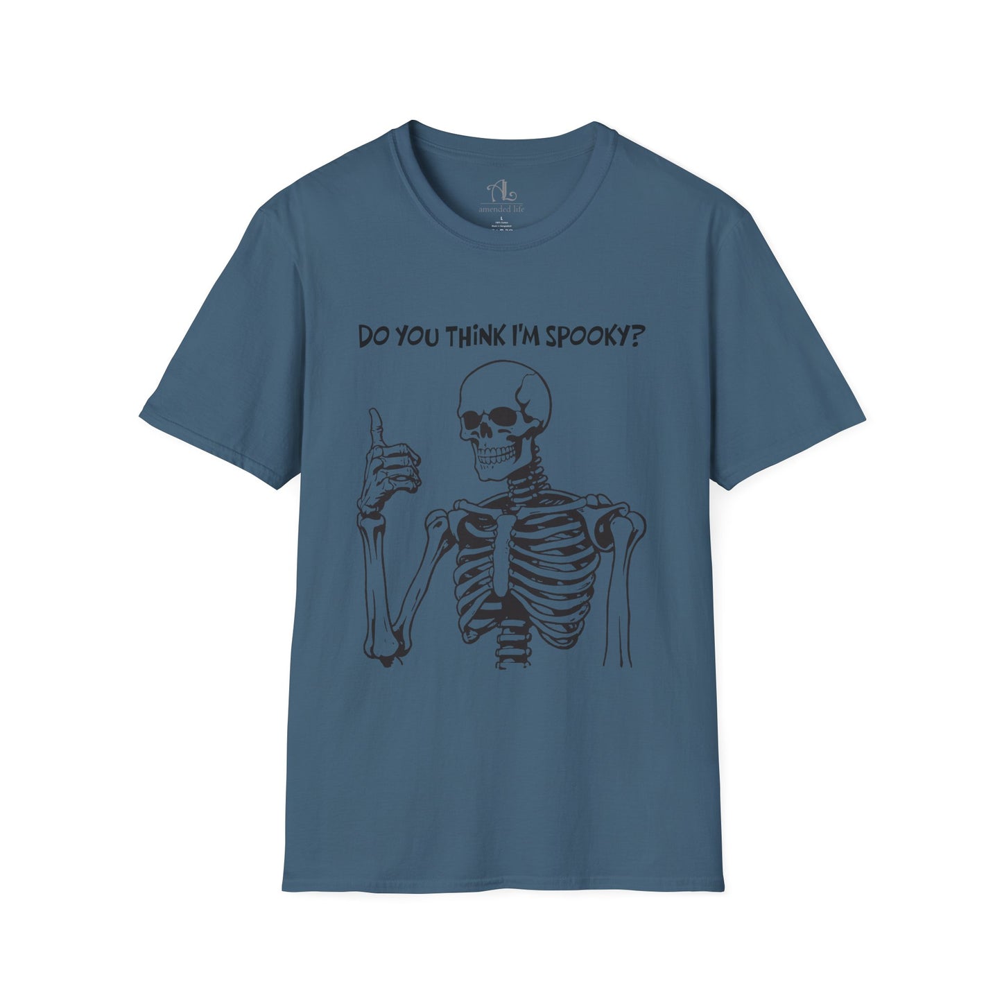 Do You Think I'm Spooky? | Soft Tee