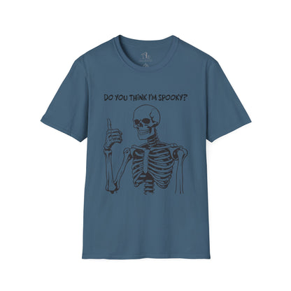 Do You Think I'm Spooky? | Soft Tee