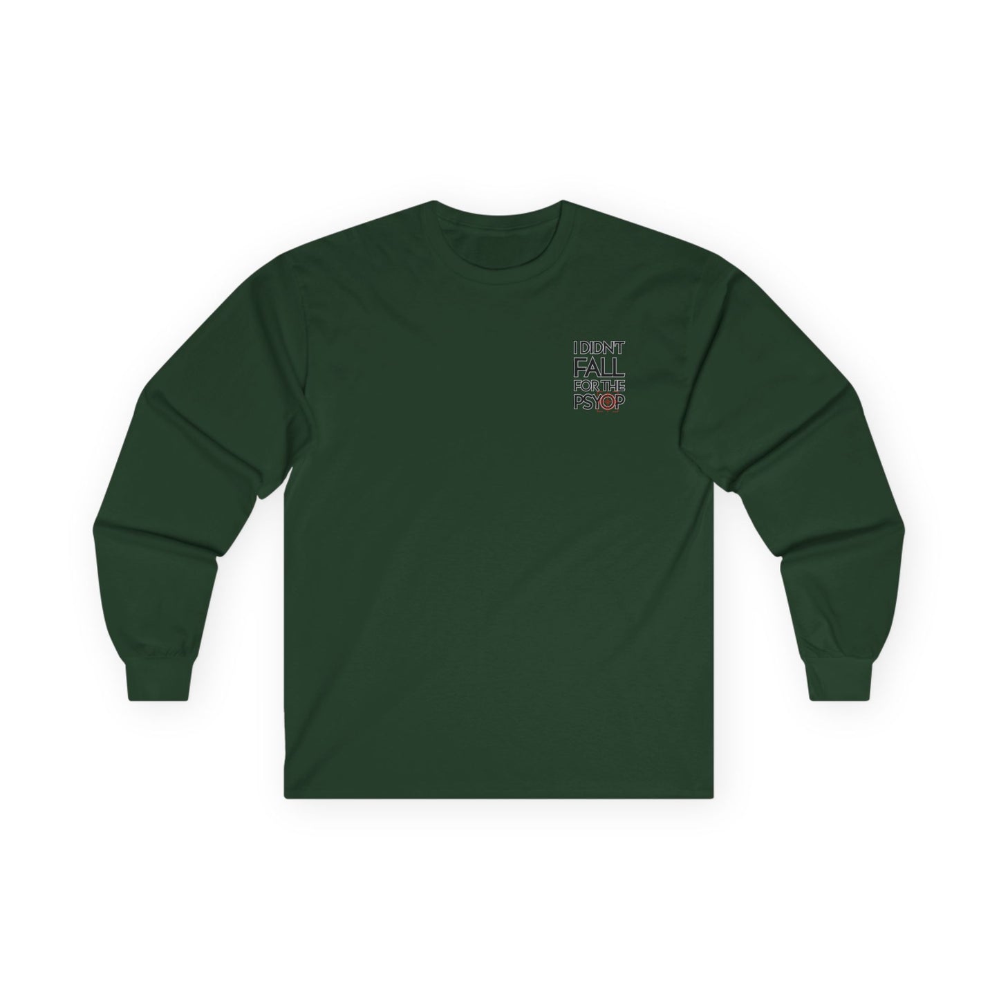 I DIDN'T FALL FOR THE PSYOP, Sleeved Tee