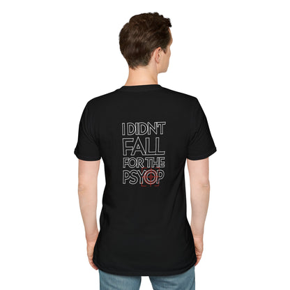 I DIDN'T FALL FOR THE PSYOP | Soft Tee