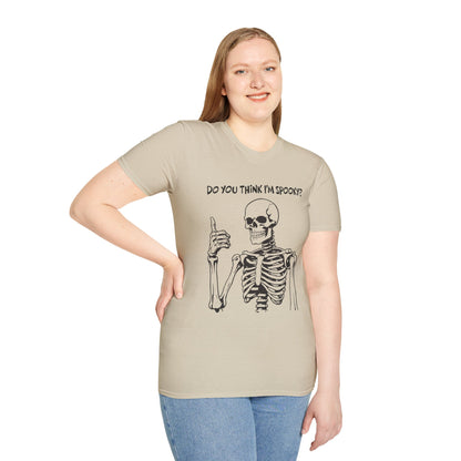 Do You Think I'm Spooky? | Soft Tee