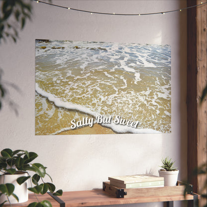 Salty But Sweet | Fine Art Poster