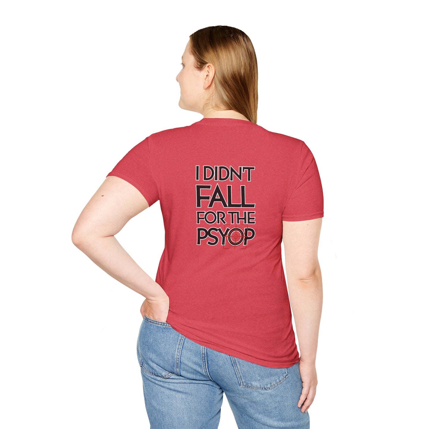 I DIDN'T FALL FOR THE PSYOP, Soft Tee