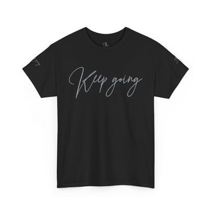 Keep Going | Unisex Tee